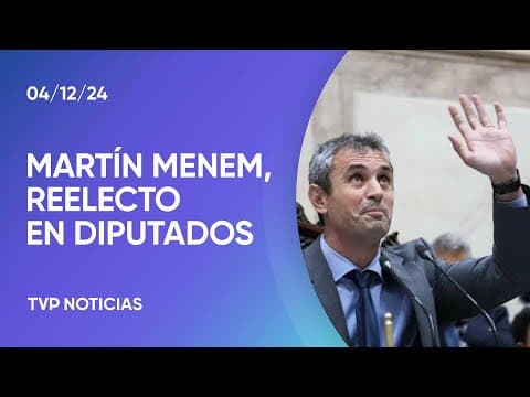 Martín Menem fue reelecto como presidente de la Cámara de Diputados