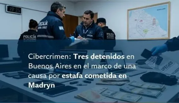 Tres detenidos en Buenos Aires por una causa de estafa cometida en Puerto Madryn