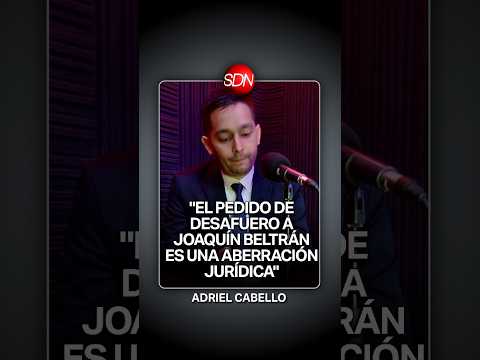 Adriel Cabello: «El desafuero a Beltrán es una aberración jurídica»